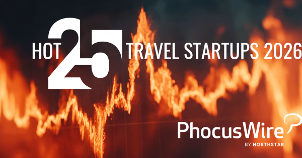 **The Future of Travel is Here: PhocusWire's Top 25 Startups Shaping 2026 and Beyond**